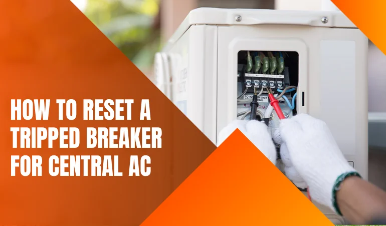 How to reset a tripped breaker for central AC.webp